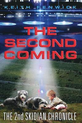 Keith Fenwick - The Second Coming: The Second Skidian Chronicle, Häftad