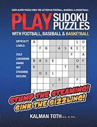 Kalman Toth M. a. M. Phil - Play Sudoku Puzzles with Football, Baseball & Basketball, Häftad. Tillgänglighet: Lägg i varukorg