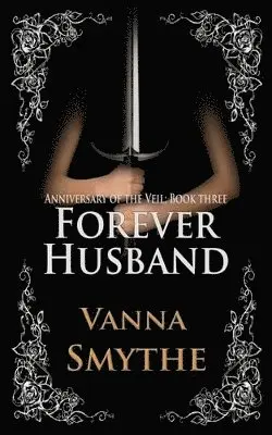 Vanna Smythe - Forever Husband (Anniversary of the Veil, Book 3), Häftad. Tillgänglighet: Lägg i varukorg