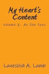 Laneshia a. Lamb - My Heart's Content: Volume I: As She Sees, Häftad