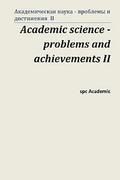 Academic Science - Problems and Achievements II: Proceedings of the Conference. Moscow, 5-6.09.13