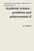 Academic Science - Problems and Achievements II: Proceedings of the Conference. Moscow, 5-6.09.13