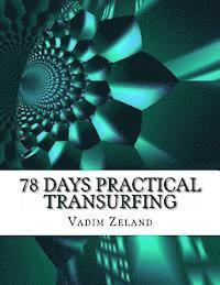 Vadim Zeland - 78 Days Practical Transurfing: based on the work of Vadim Zeland, Häftad. Tillgänglighet: Lägg i varukorg