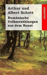 Albert Schott, Arthur Schott - Rumänische Volkserzählungen aus dem Banat, Häftad. Tillgänglighet: Lägg i varukorg