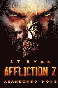 L. T. Ryan - Affliction Z: Abandoned Hope, Häftad