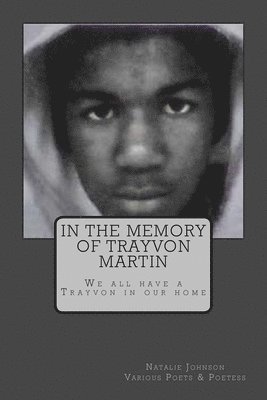 Natalie Johnson - In The Memory of Trayvon Martin, Häftad. Tillgänglighet: Lägg i varukorg