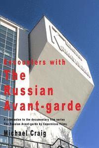 Michael Craig - Encounters With The Russian Avant-garde, Häftad. Tillgänglighet: Lägg i varukorg