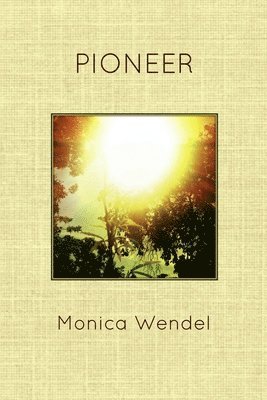 Monica Wendel - Pioneer, Häftad. Tillgänglighet: Lägg i varukorg