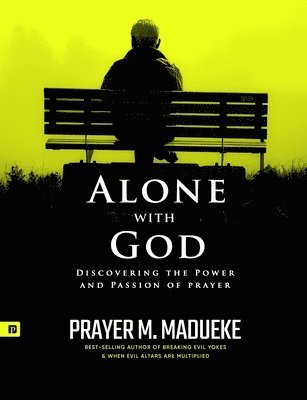 Prayer M. Madueke - Alone with God (Complete version), Häftad. Tillgänglighet: Lägg i varukorg