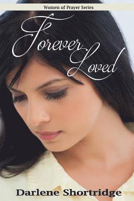 Darlene Shortridge - Forever Loved, Häftad