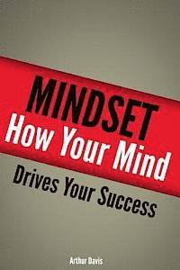 Arthur Davis - Mindset: How Your Mind Drives Your Success, Häftad. Tillgänglighet: Lägg i varukorg