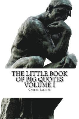 Carlos Salinas - The Little Book of Big Quotes: Volume I, Häftad
