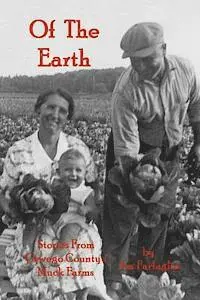 Jim Farfaglia - Of the Earth: Stories From Oswego County's Muck Farms, Häftad. Tillgänglighet: Lägg i varukorg