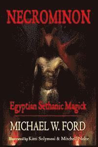 Michael W. Ford - Necrominon: Egyptian Sethanic Magick, Häftad. Tillgänglighet: Lägg i varukorg