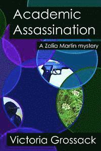 Victoria Grossack - Academic Assassination, Häftad. Tillgänglighet: Lägg i varukorg