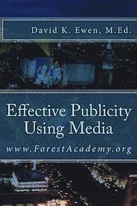 Forest Academy, Ewen Prime Company Inc - Effective Publicity Using Media, Häftad. Tillgänglighet: Lägg i varukorg