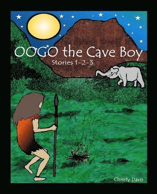 Christy Davis - Oogo the Cave Boy, Häftad. Tillgänglighet: Lägg i varukorg