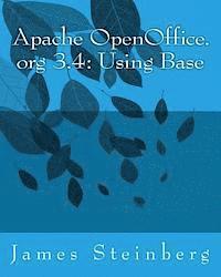 James Steinberg - Apache OpenOffice.org 3.4: Using Base, Häftad