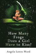 How Many Frogs Does a Girl Have to Kiss