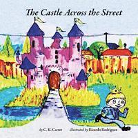 C. K. Carter - The Castle Across the Street, Häftad. Tillgänglighet: Lägg i varukorg