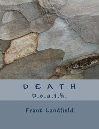 Frank Landfield - D E A T H: Are You Ready!?, Häftad. Tillgänglighet: Lägg i varukorg