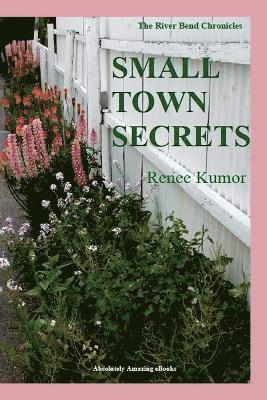 Renee Kumor - Small Town Secrets, Häftad. Tillgänglighet: Lägg i varukorg