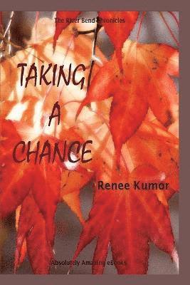 Renee Kumor - Taking a Chance, Häftad. Tillgänglighet: Lägg i varukorg