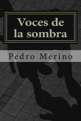 Pedro Merino - Voces de la sombra (1-4), Häftad. Tillgänglighet: Lägg i varukorg