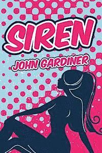 John Gardiner - Siren, Häftad