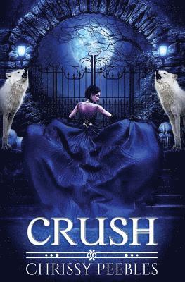 Chrissy Peebles - Crush (The Crush Saga), Häftad. Tillgänglighet: Lägg i varukorg