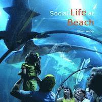 Oliver Weber - Social Life at Beach, Häftad. Tillgänglighet: Lägg i varukorg