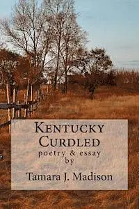 Tamara J. Madison - Kentucky Curdled, Häftad. Tillgänglighet: Lägg i varukorg