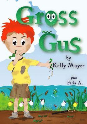 Kally Mayer - Gross Gus, Häftad. Tillgänglighet: Lägg i varukorg