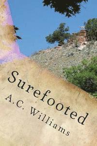 A. C. Williams - Surefooted: An AlwaysPeachy Devotional, Häftad. Tillgänglighet: Lägg i varukorg