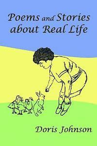 Doris Johnson - Poems and Stories about Real Life, Häftad. Tillgänglighet: Lägg i varukorg
