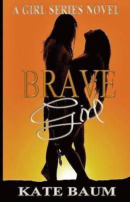 Kate Baum - Brave Girl, Häftad
