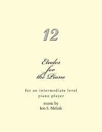 Ion S. Melnik - Etudes for the Piano: for an intermediate level piano player, Häftad. Tillgänglighet: Lägg i varukorg