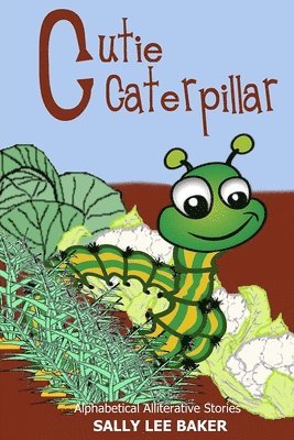 Sally Lee Baker - Cutie Caterpillar, Häftad