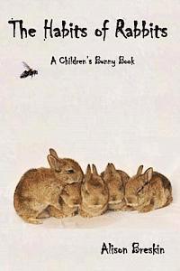 Alison Breskin - The Habits of Rabbits: A Children's Bunny Book, Häftad. Tillgänglighet: Lägg i varukorg