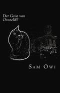 Der Geist von Ovencliff: Eine nicht ganz unerotische Intervention aus dem Jenseits