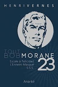 Les Editions Ananke - Tout Bob Morane/23, Häftad. Tillgänglighet: Lägg i varukorg