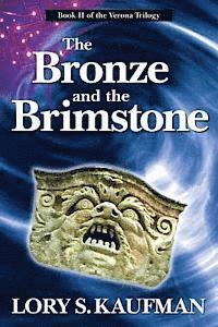Lory S. Kaufman, Lou Aronica - The Bronze and the Brimstone, Häftad. Tillgänglighet: Lägg i varukorg