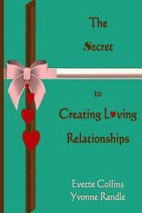 Yvonne Randle, Evette Collins - The Secret to Creating Loving Relationships, Häftad. Tillgänglighet: Lägg i varukorg