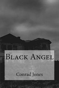 Conrad Jones - Black Angel, Häftad. Tillgänglighet: Lägg i varukorg