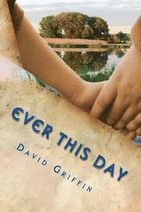 David Griffin - Ever This Day, Häftad. Tillgänglighet: Lägg i varukorg