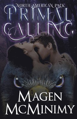 Magen McMinimy, Cynthia Shepp - Primal Calling: North American Pack, Häftad. Tillgänglighet: Lägg i varukorg