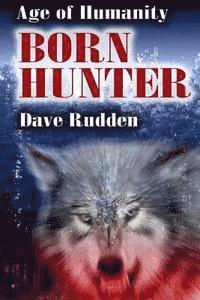 Dave Rudden - Born Hunter, Häftad. Tillgänglighet: Lägg i varukorg