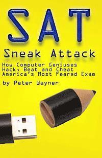 Peter Wayner - SAT Sneak Attack: How Computer Geniuses Hack, Beat and Cheat America's Most Feared Exam, Häftad. Tillgänglighet: Lägg i varukorg