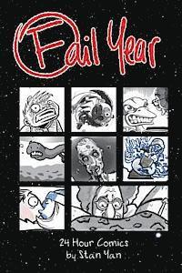 Stan Yan - Fail Year: 24 Hour Comics by Stan Yan, Häftad. Tillgänglighet: Lägg i varukorg