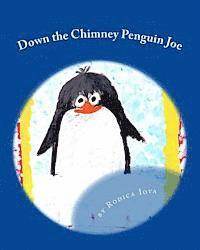 Down the Chimney Penguin Joe